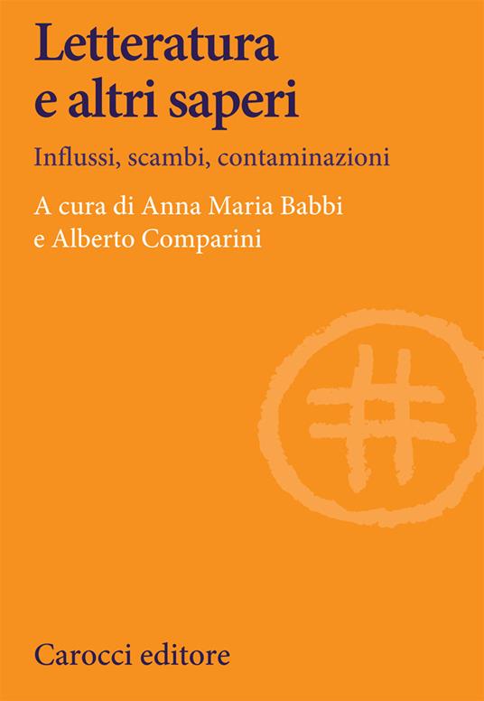 Letteratura e altri saperi. Influssi, scambi, contaminazioni - copertina