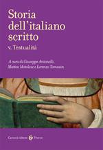 Storia dell'italiano scritto. Vol. 5: Testualità.