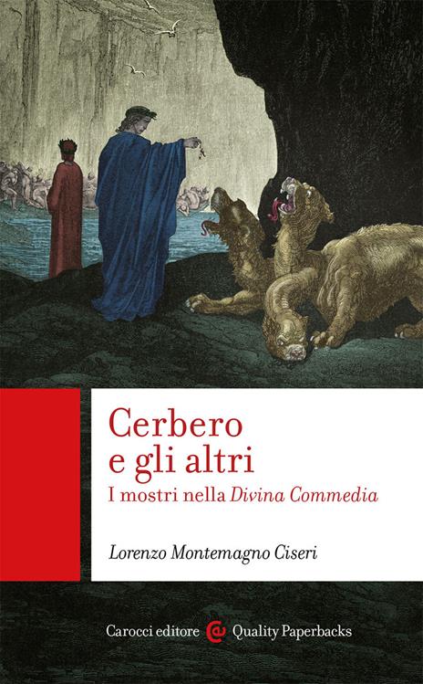 Cerbero e gli altri. I mostri nella Divina Commedia - Lorenzo Montemagno Ciseri - copertina