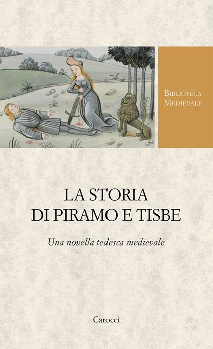 La storia di Piramo e Tisbe. Ediz. critica - copertina