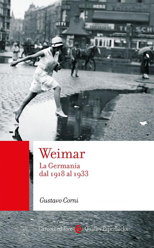Weimar. La Germania dal 1918 al 1933 - Gustavo Corni - ebook