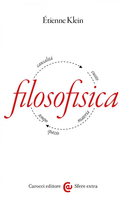 Filosofisica - Étienne Klein,Andrea Migliori - ebook