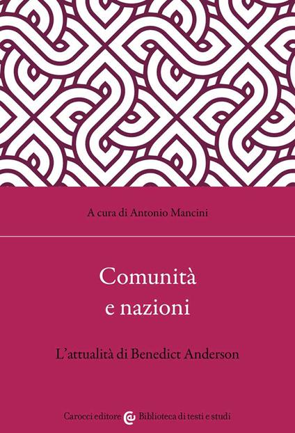 Comunità e nazioni L'attualità di Benedict Anderson - copertina