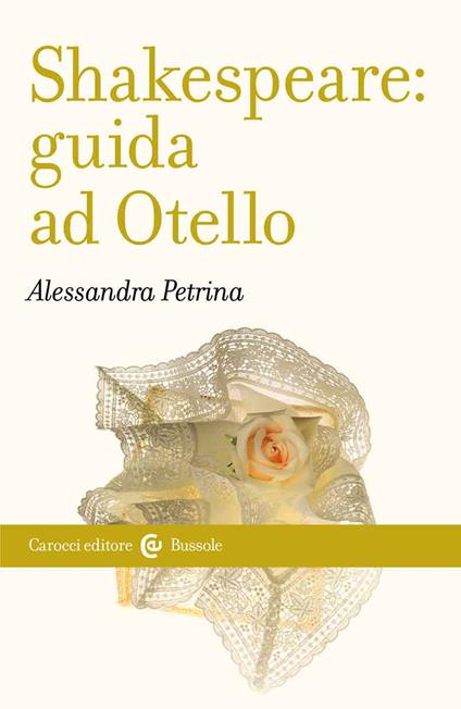 Shakespeare: guida ad «Otello» - Alessandra Petrina - copertina