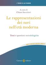 Le rappresentazioni dei neri nell'età moderna. Temi e questioni metodologiche