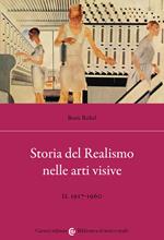 Storia del realismo nelle arti visive. Vol. 2: 1917-1960.