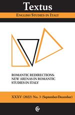 Textus. English studies in Italy (2022). Vol. 3: Romantic redirections: new arenas in romantic studies in Italiy