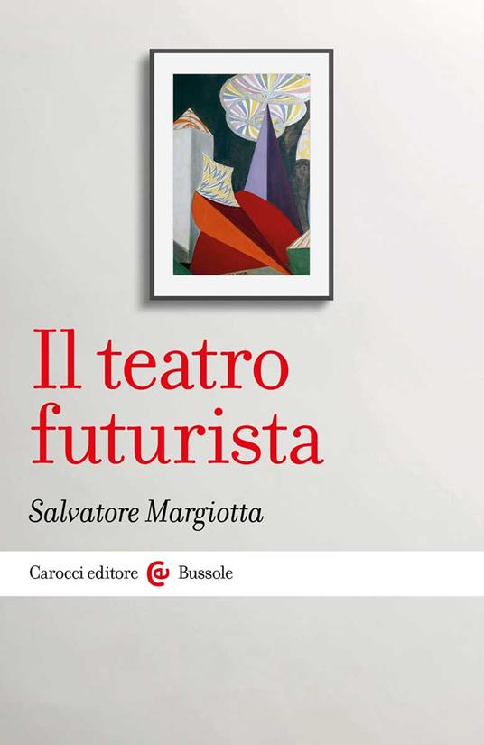 Il teatro futurista - Salvatore Margiotta - copertina