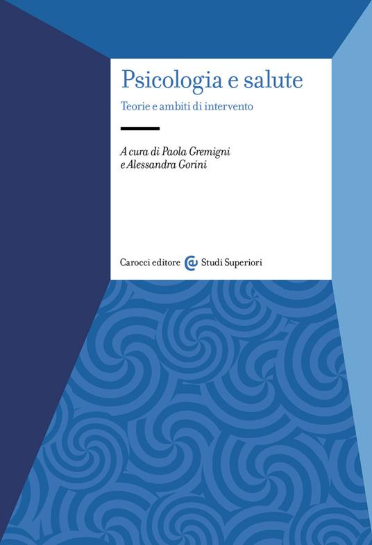 Psicologia e salute. Teorie e ambiti di intervento - copertina