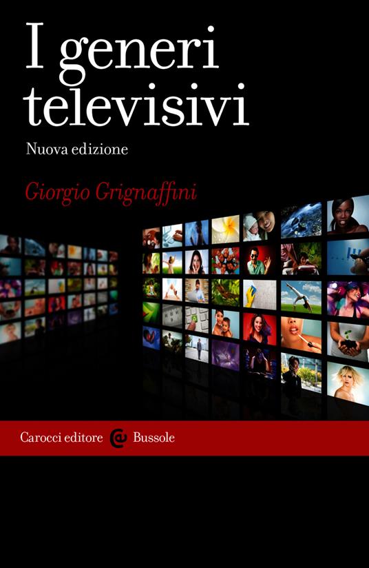 I generi televisivi. Nuova ediz. - Giorgio Grignaffini - ebook