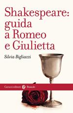 Shakespeare: guida a «Romeo e Giulietta»