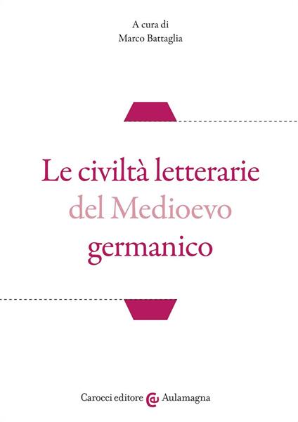 Le civiltà letterarie del Medioevo germanico - copertina