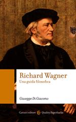 Richard Wagner. Una guida filosofica