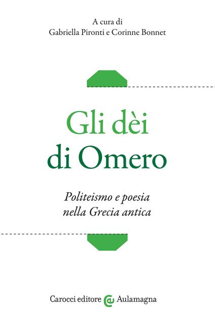 Gli dèi di Omero. Politeismo e poesia nella Grecia antica - copertina
