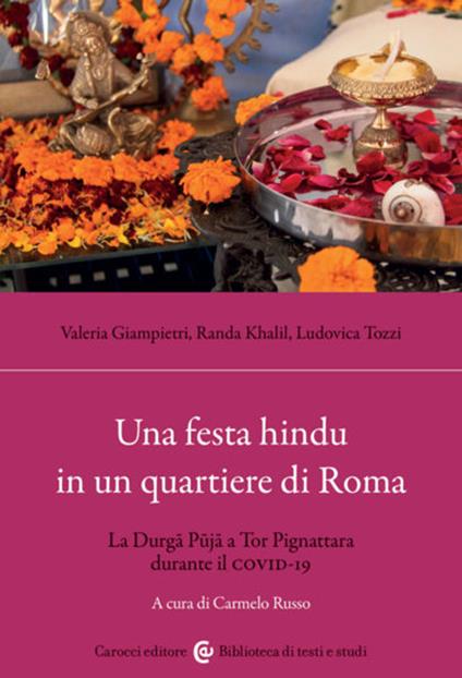 Una festa hindu in un quartiere di Roma. La Durga Puja a Tor Pignattara durante il Covid-19 - Valeria Giampietri,Randa Khalil,Ludovica Tozzi - copertina