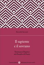 Il sapiente e il sovrano. Tommaso d'Aquino nel Paradiso di Dante