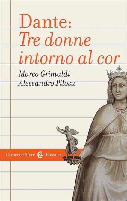 Dante: tre donne intorno al cor - Marco Grimaldi,Alessandro Pilosu - copertina