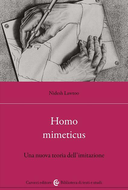 Homo mimeticus. Una nuova teoria dell'imitazione - Nidesh Lawtoo - copertina