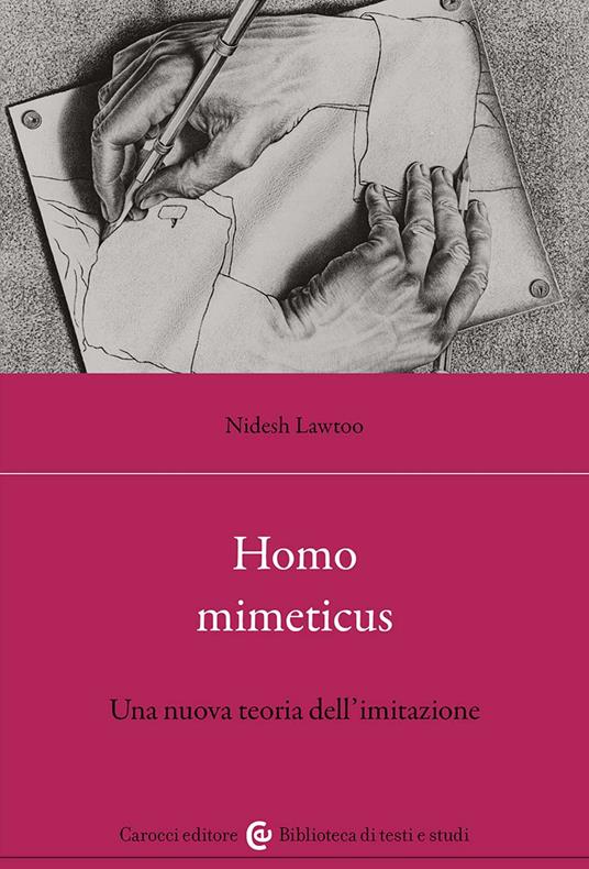 Homo mimeticus. Una nuova teoria dell'imitazione - Nidesh Lawtoo - copertina