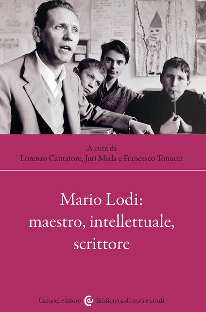 Mario Lodi: maestro, intellettuale, scrittore - copertina