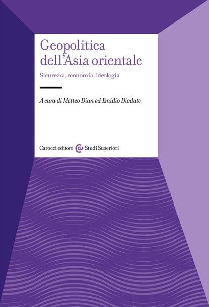 Geopolitica dell'Asia orientale. Sicurezza, economia, ideologia - copertina