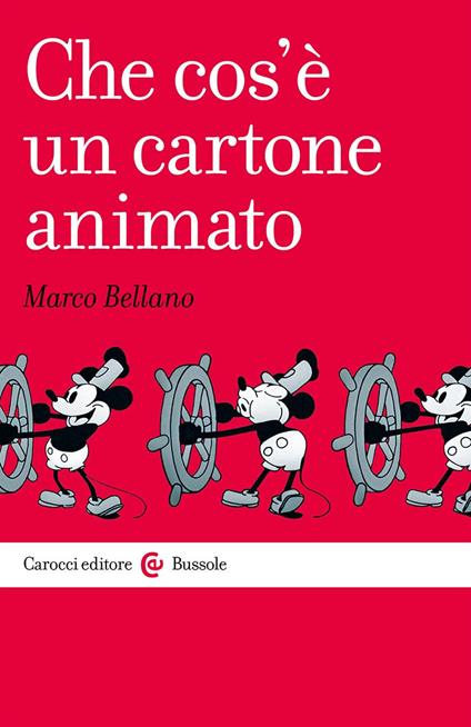 Che cos'è un cartone animato - Marco Bellano - copertina