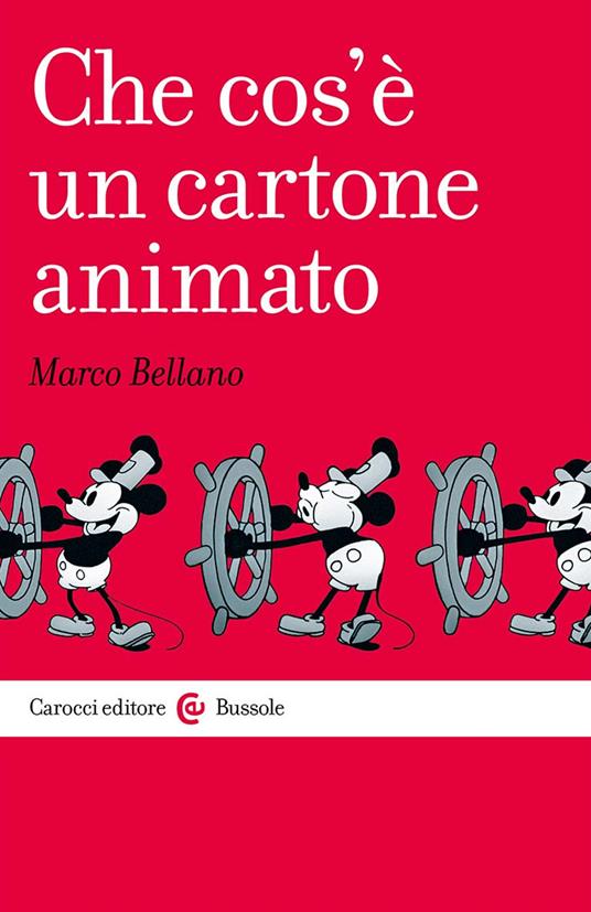 Che cos'è un cartone animato - Marco Bellano - copertina