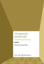 L'economia medievale. Un profilo storico (secoli V-XV)