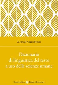 Dizionario di linguistica del testo a uso delle scienze umane