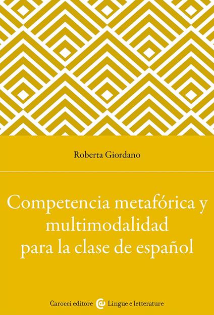 Competencia metafórica y multimodalidad para la clase de español - Roberta Giordano - copertina