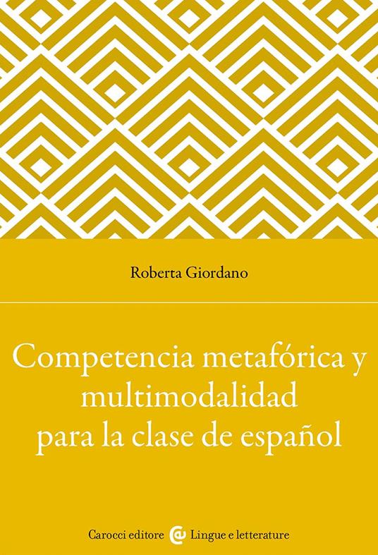 Competencia metafórica y multimodalidad para la clase de español - Roberta Giordano - copertina