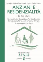 Anziani e residenzialità. Le sfide future