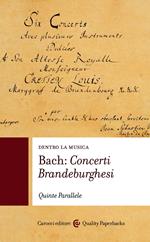Bach: Concerti Brandeburghesi