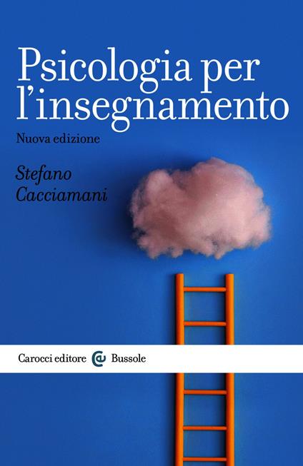 Psicologia per l’insegnamento - Cacciamani Stefano - ebook