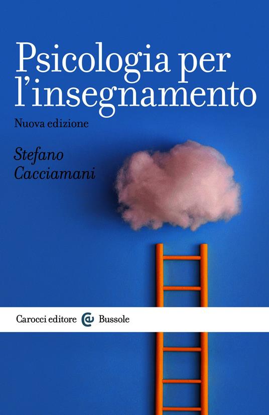 Psicologia per l’insegnamento - Cacciamani Stefano - ebook