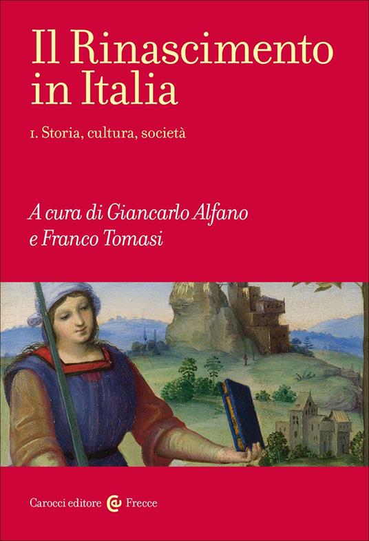Il Rinascimento in Italia. Vol. 1: Storia, cultura, società - copertina