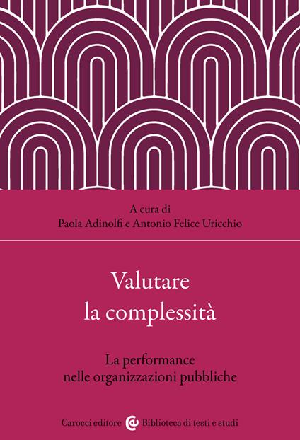 Valutare la complessità. La performance nelle organizzazioni pubbliche - copertina