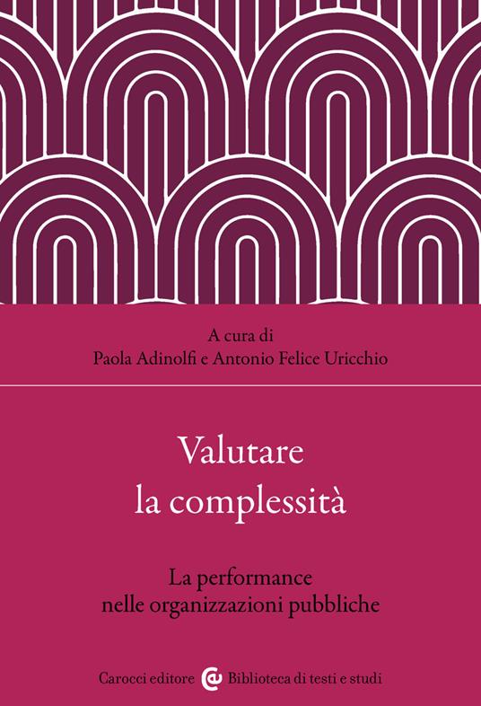 Valutare la complessità. La performance nelle organizzazioni pubbliche - copertina