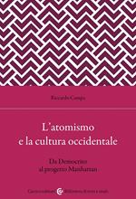 L'atomismo e la cultura occidentale. Da Democrito al progetto Manhattan