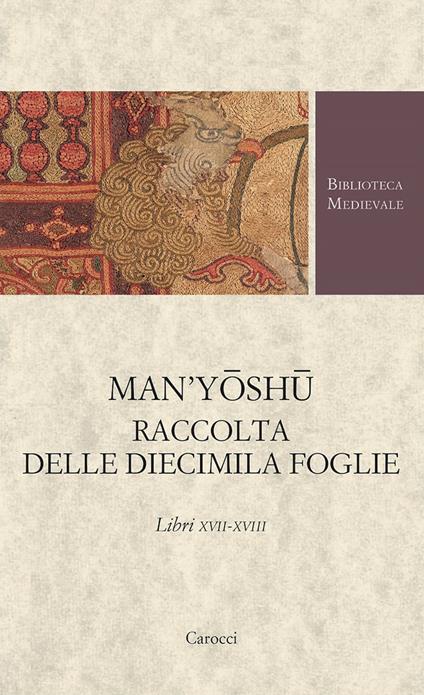 Man'yoshu. Raccolta delle diecimila foglie. Libri XVII-XVIII - copertina