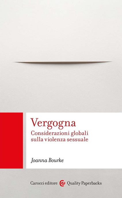 Vergogna. Considerazioni globali sulla violenza sessuale - Joanna Bourke - copertina