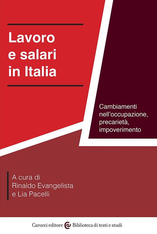 Lavoro e salari in Italia. Cambiamenti nell'occupazione, precarietà, impoverimento - copertina
