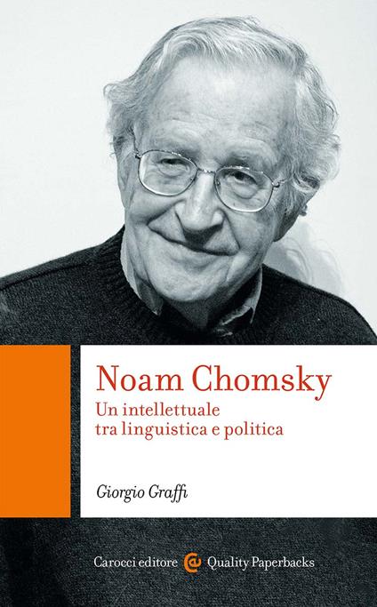 Noam Chomsky. Un intellettuale tra linguistica e politica - Giorgio Graffi - copertina