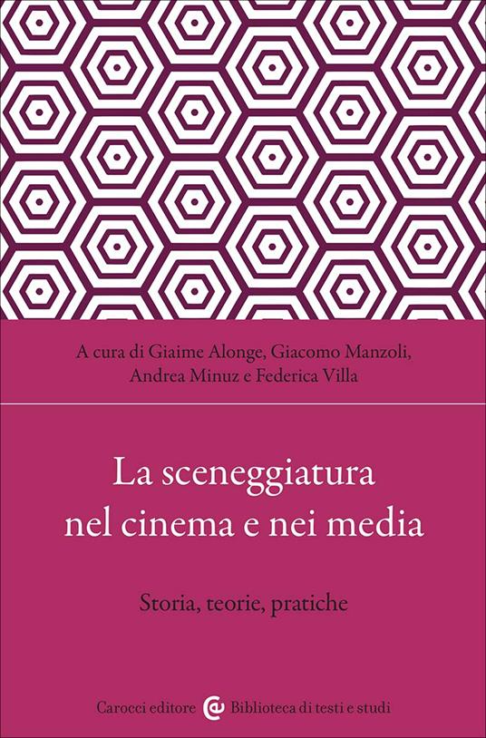 La sceneggiatura nel cinema e nei media. Storia, teorie, pratiche - copertina