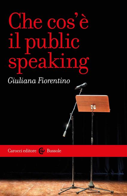 Che cos'è il public speaking - Giuliana Fiorentino - copertina