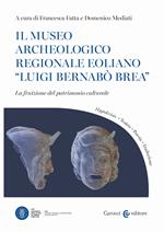 Il Museo Archeologico regionale eoliano «Luigi Bernabò Brea»