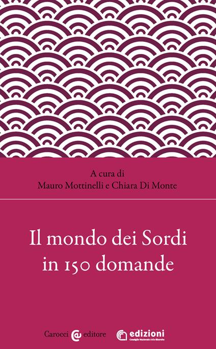 Il mondo dei sordi in 150 domande - copertina