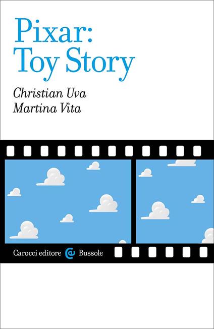 Pixar: Toy story - Christian Uva,Martina Vita - copertina