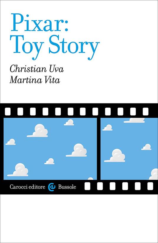 Pixar: Toy story - Christian Uva,Martina Vita - copertina