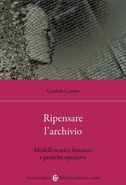 Ripensare l’archivio - Candida Carrino - copertina